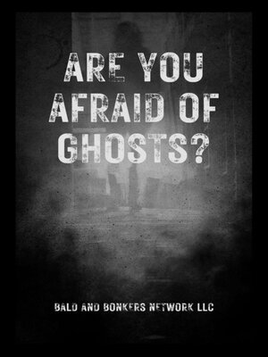 cover image of Are You Afraid of Ghosts?